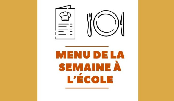 Semaine 14-15: Menu cantine scolaire