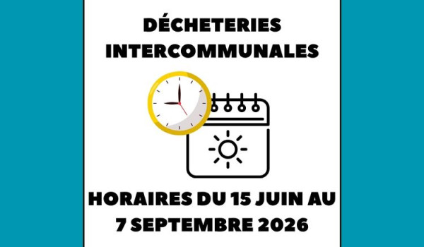 Les D&eacute;cheteries passent &agrave; l'heure d'&eacute;t&eacute; d&egrave;s le 15 juin